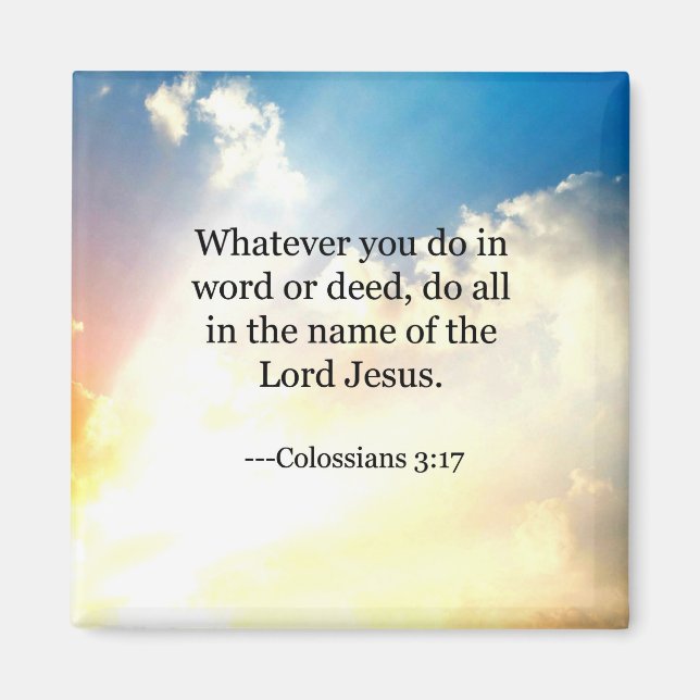 Colossian 3:17, Christian Bible Scripture Magnet (Front)