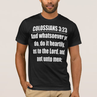Colossians 3:23 Bible Verse Typography Christian T-Shirt