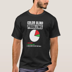 Colour Blind For Colorblind People Red Green Blind T-Shirt