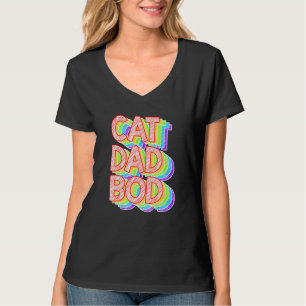 Colour Cat Dad Bod Fitness Gym Fathers Day T-Shirt