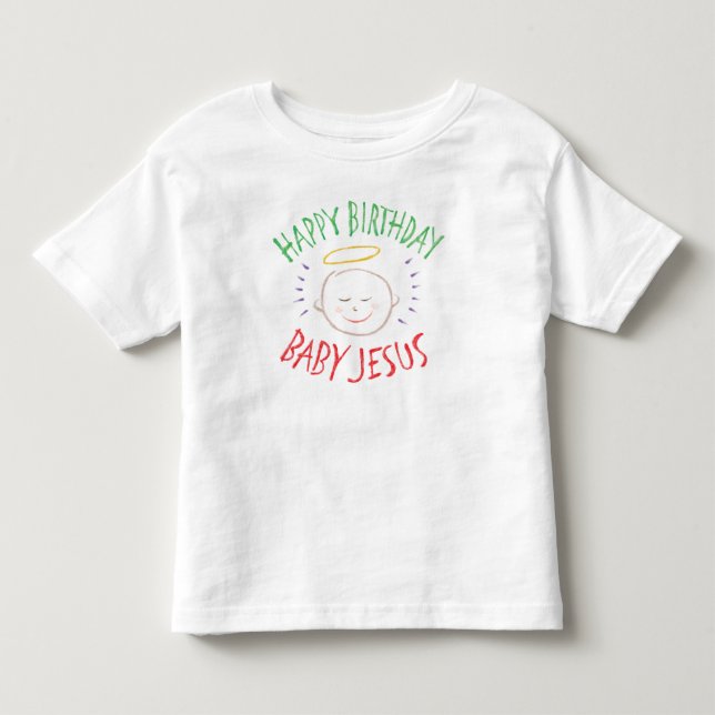 Colour Chalk Happy Birthday Baby Jesus Religious Toddler T-Shirt (Front)