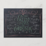 Colour Chalkboard Lettering '12 Days of Christmas' Holiday Postcard<br><div class="desc">Fashionable and fun chalkboard look postcard. It will make people break out in song…. "Five Gold Rings…". Place it inside of a little wooden frame and it would like a real slate board - perfect for decorating.</div>
