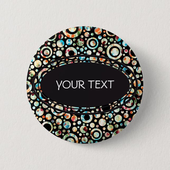 Colour Dots & Circle Pattern + your text & backgr. 6 Cm Round Badge (Front)