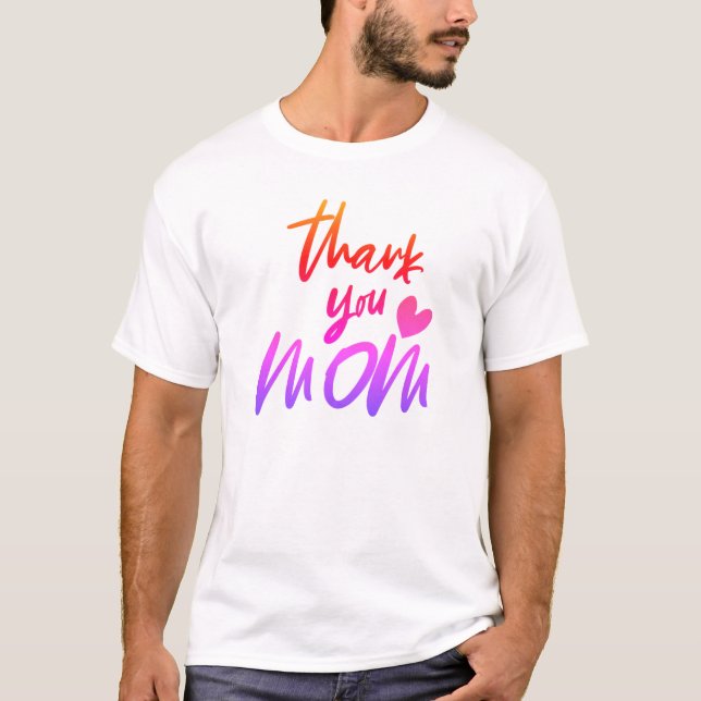 Colour Gradient Thank You Mum T-Shirt (Front)