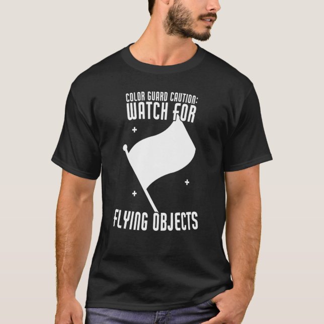 Colour Guard Caution Watch For Flying Objects Funn T-Shirt (Front)