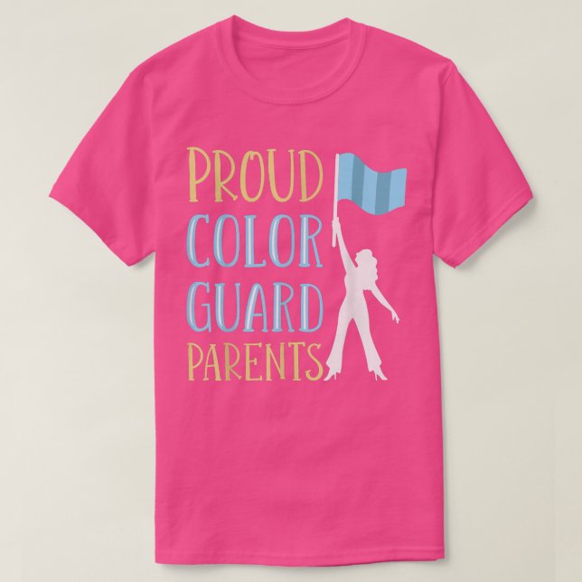 Colour Guard Dad Colour Guard Mum  T-Shirt (Design Front)