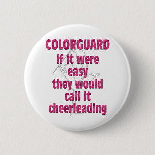 Colour Guard: If It Were Easy... 6 Cm Round Badge
