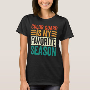 Colour Guard Is My Favourite Season 1 T-Shirt