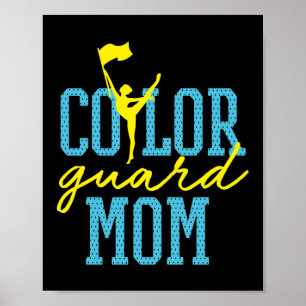 Colour Guard Mum Marching Band Poster