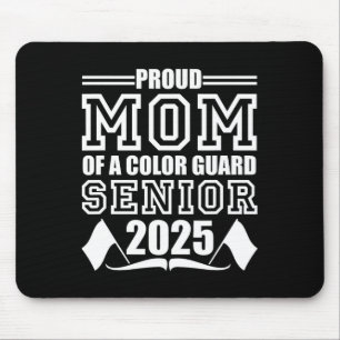 Colour Guard Senior Mum Cl Of 2025 Graduation Funn Mouse Pad