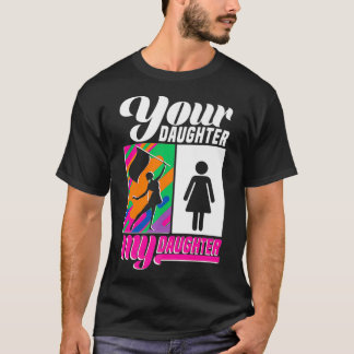 Colour Guard  Your Daughter My Daughter Guard Mum T-Shirt