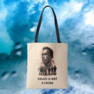 Colour Is Not A Crime – Justice Awareness Tote Bag