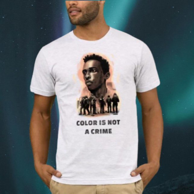 Colour Is Not A Crime – Social Justice Awareness T-Shirt (Creator Uploaded)