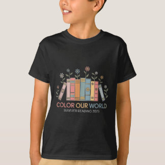 Colour Our World Summer Reading 2025 _1  T-Shirt