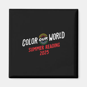 Colour Our World Summer Reading Program 2025 Funny Magnet