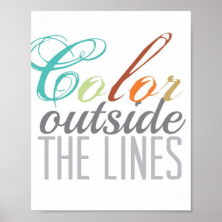 Colour Outside The Lines 8x10 Poster