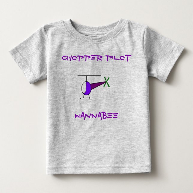 COLOURED CHOPPER, CHOPPER PILOT, WANNABEE BABY T-Shirt (Front)