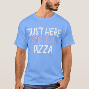 Coloured Heart Funny Just Here For The Pizza Sayin T-Shirt