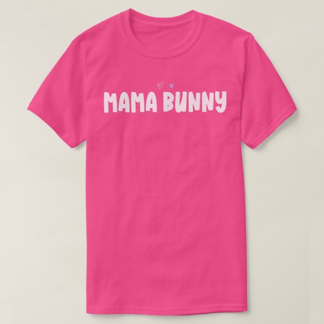 Coloured Heart Funny Mama Bunny Saying T-Shirt (Design Front)