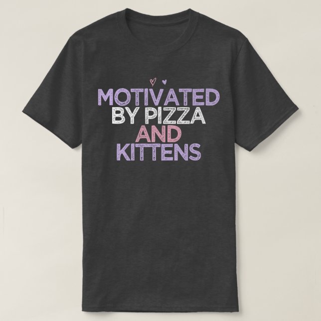 Coloured Hearts Mum Funny Motivated By Pizza And K T-Shirt (Design Front)