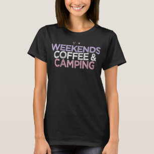 Coloured Hearts Saying Funny Weekends Coffee & Cam T-Shirt