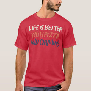Coloured Retro Funny Life Is Better With Pizza And T-Shirt