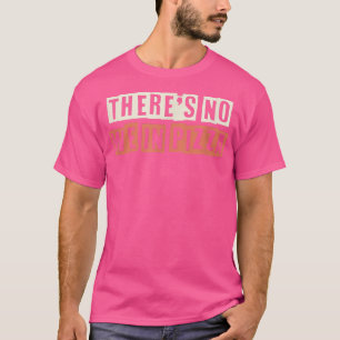 Coloured Retro Funny Theres No We In Pizza Saying T-Shirt