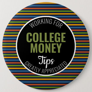 Coloured Stripes   Tips Appreciated   College Mone 6 Cm Round Badge