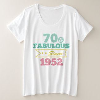 colourful 70 and fabulous since 1952 plus size T-Shirt