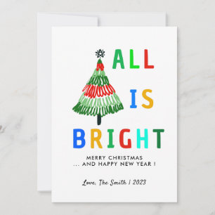 Colourful All Is Bright Christmas Holiday Card