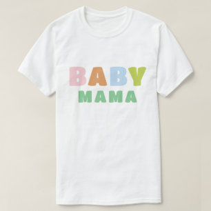 Colourful and Fun Baby Mama T-Shirt
