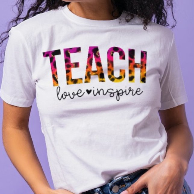 Colourful Animal Print Teach, Love and Inspire  T-Shirt (Creator Uploaded)