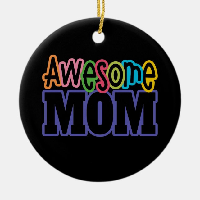 Colourful Awesome Mum Mother's Day | Ornament (Front)