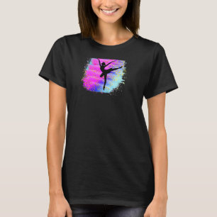 Colourful Ballerina Dancing Dancer Ballet Girl On  T-Shirt
