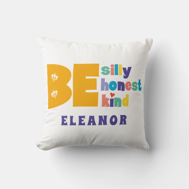 Colourful Be Silly Honest Kind Inspirational Cushion (Front)