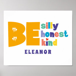 Colourful Be Silly Honest Kind Inspirational Poster