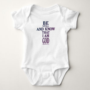 colourful BE STILL AND KNOW THAT I AM GOD   Baby Bodysuit
