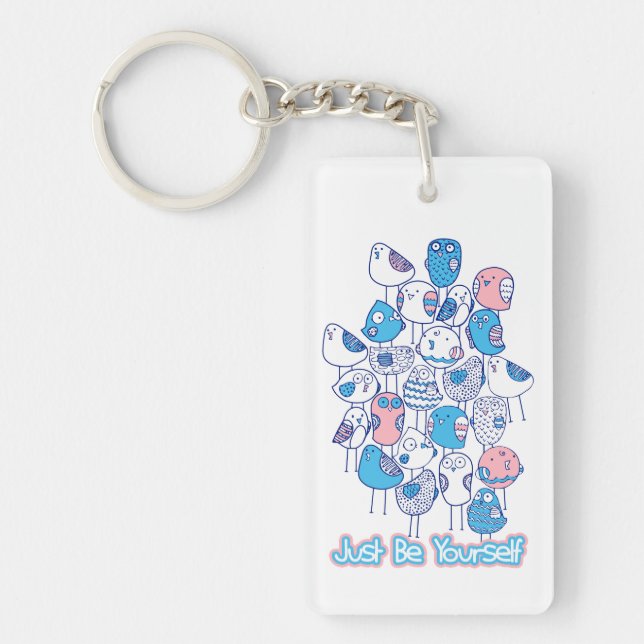Colourful Birds Stack: Just Be Yourself Key Ring (Front)