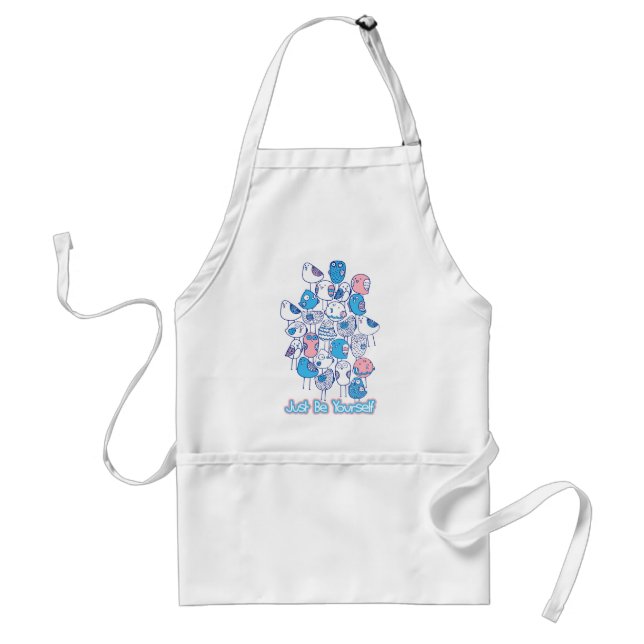Colourful Birds Stack: Just Be Yourself Standard Apron (Front)