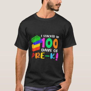 Colourful Blocks I Stacked Up 100 Days Of Pre-K T-Shirt
