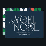 Colourful bright Noel Christmas geometric script H Holiday Card<br><div class="desc">Colourful bright fun Noel Christmas geometric typography script holiday design. Red,  green,  navy blue and pink colorway.</div>