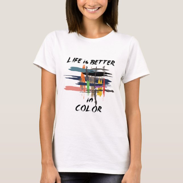 "Colourful Brushstrokes of Life" T-Shirt (Front)