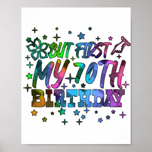 colourful but first my 70th birthday stripes text poster