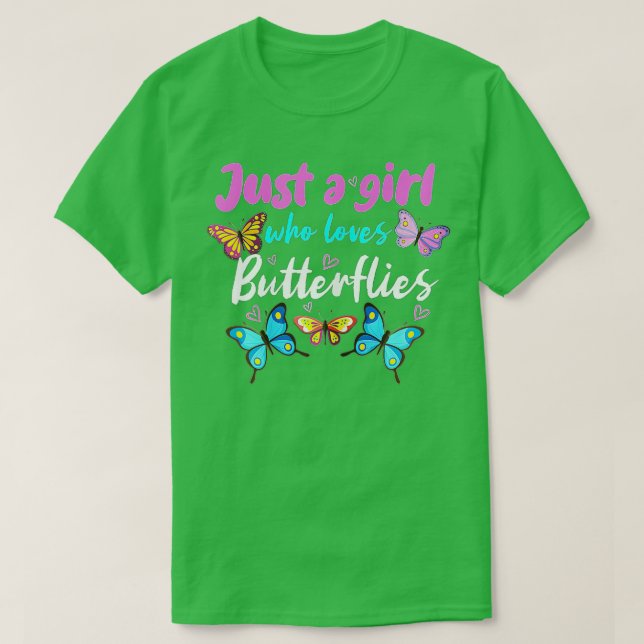 Colourful Butterfly Just A Girl Who Loves Butterfl T-Shirt (Design Front)