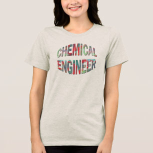 Colourful Chemical Engineer Tri-Blend Shirt