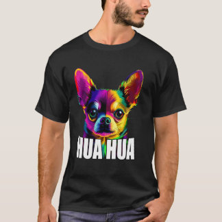 Colourful Chihuahua Face Hua Hua Dog Lover Men Wom T-Shirt