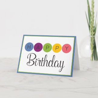 Colourful Circle Happy Birthday Card