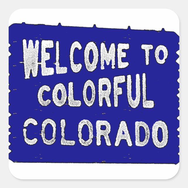 Colourful Colorado blue welcome sign Square Sticker (Front)