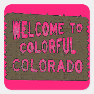 Colourful Colorado welcome sign bright pink sticke Square Sticker