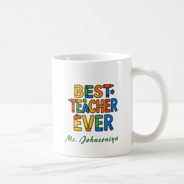 Colourful Crayon Typography Best Teacher Ever Coffee Mug (Right)